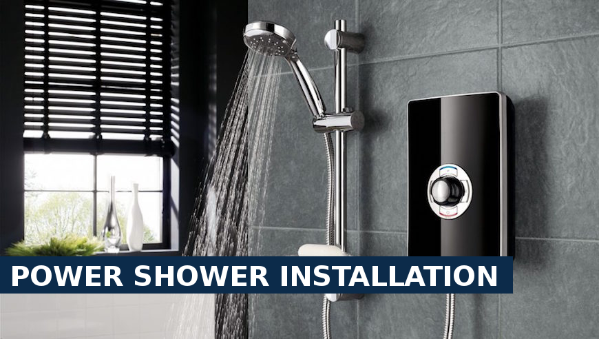 Power shower installation Caterham